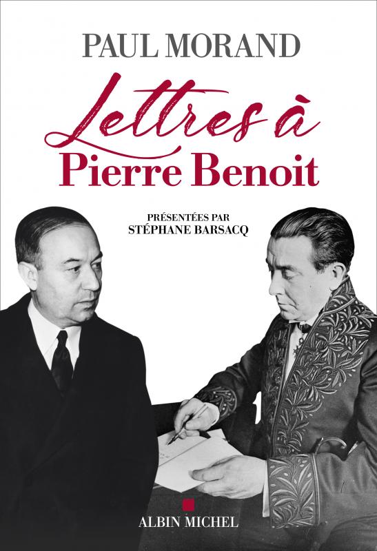Paul Morand, Lettres à Pierre Benoit (2021) 97822212