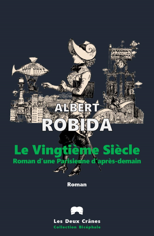 Le Vingtième Siècle - Roman d'une Parisienne d'après-demain - Albert Robida _utf-810