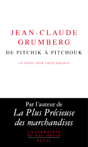 "Les étoiles ont disparu du ciel, elles sont toutes venues mourir sur nos poitrines", De Pitchik à Pitchouk, Jean-Claude Grumberg (2023) Sans_t10