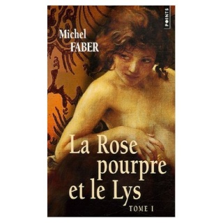 faber - Michel Faber: The Crimson Petal and the White, etc. 51mf1e12