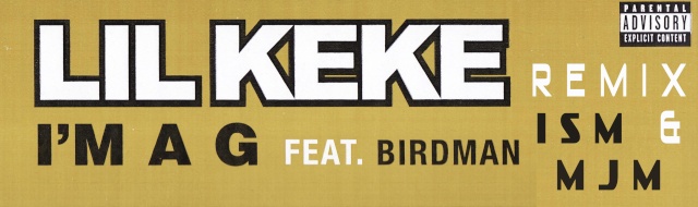 Un Nouveau Remix Dirty:Lil'KeKe feat.Birdman:I'm a g I_m_a_10