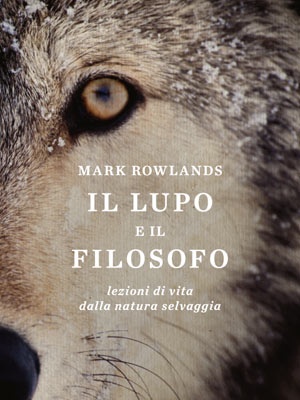 Il lupo e il filosofo di Mark Rowlands Lupo_410