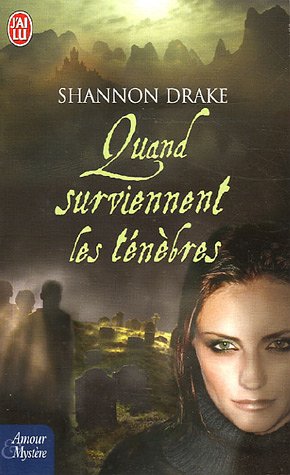 QUAND SURVIENNENT LES TENEBRES de Shannon Drake Quand_10