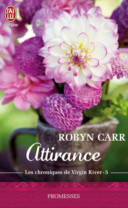 Les Chroniques de Virgin River - Tome 5 : Attirance de Robyn Carr 97822917