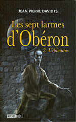 Les sept larmes d'Obéron, T2 - Urbimuros Urbi10