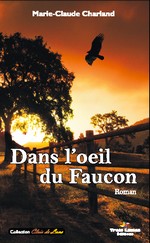 Dans l'oeil du Faucon, de Marie-Claude Charland Danslo18