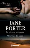 La princesa impostora / Al servicio del jeque - Jane Porter Laprin11