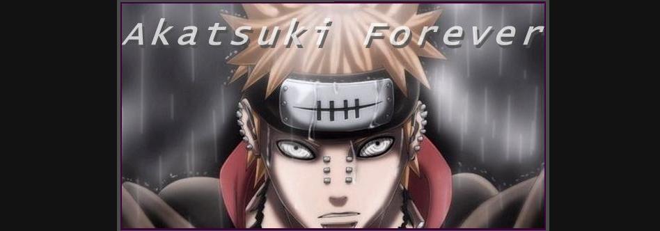 Akatsuki Forever, The Official Akatsuki - Pain Forum