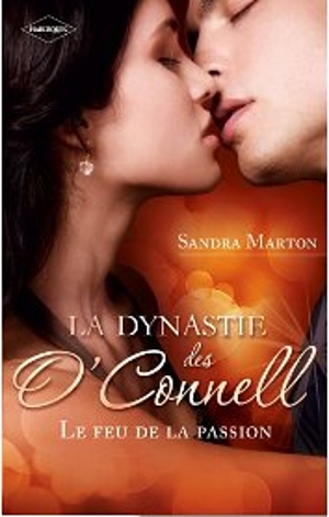 «La dynastie des O'Connell - Tome 1 - Le feu de la passion : Troublant désir + Irrésistible attirance + Une liaison secrète» - Sandra Marton Lddo_c11