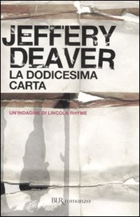 LA DODICESIMA CARTA di Jeffery Deaver Dodice10