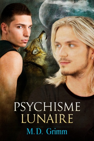 2013 - Les métamorphes T1 : Psychisme lunaire - M.D. Grimm  Psychi10