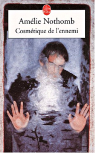 Cosmétique de l'ennemi - Amélie Nothomb Cosm10