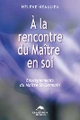 A la rencontre du maître en soi Livres10