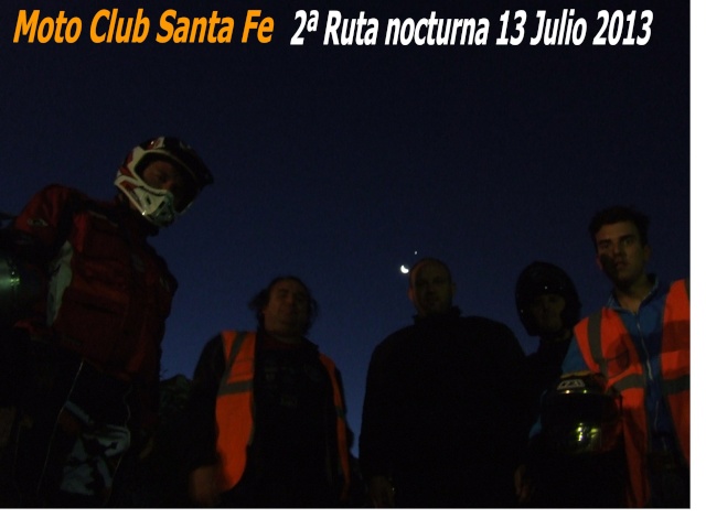 13 Julio 2013 - 2ª Ruta nocturna MT.C. Santa Fe 14-7-110