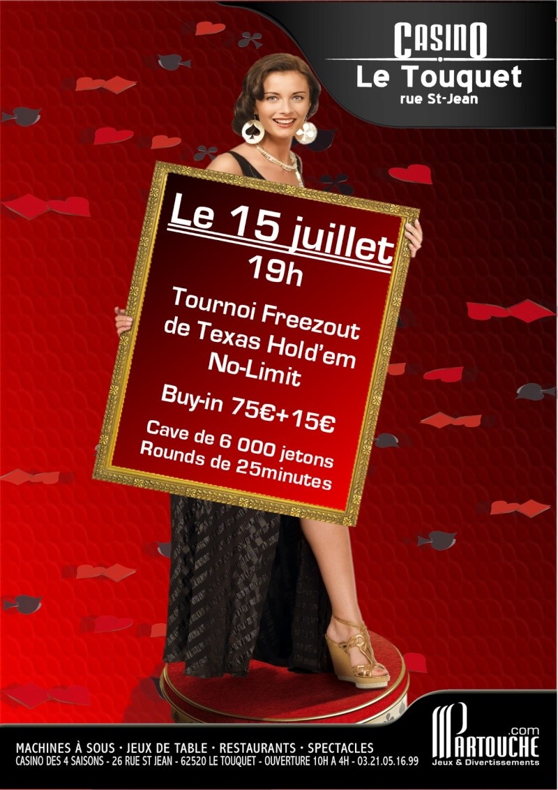 Le Touquet : tournoi freezout 75+15 le 15/07 !!! 15_07_11