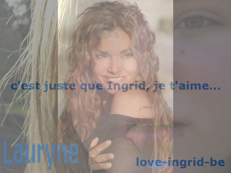 Lauryne, la GRANDE fan d'Ingrid! Collag10