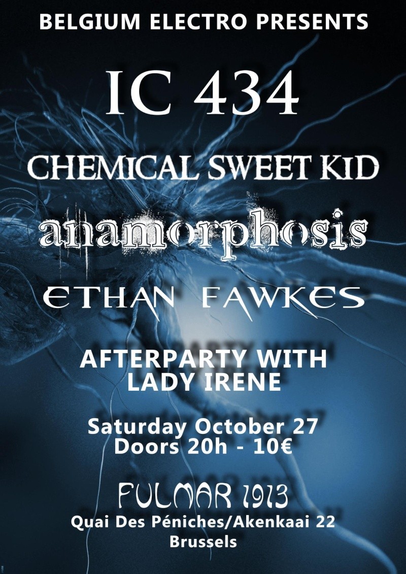27/10/2012 --> IC 434 / CHEMICAL SWEET KID / ANAMORPHOSIS / ETHAN FAWKES @ BRUXELLES Affich12