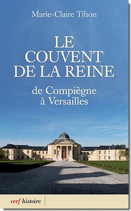 Le couvent de la Reine, de Compiègne à Versailles C_couv10