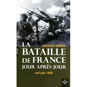 La bataille de France jour après jour : Mai-juin 1940 Livre_10