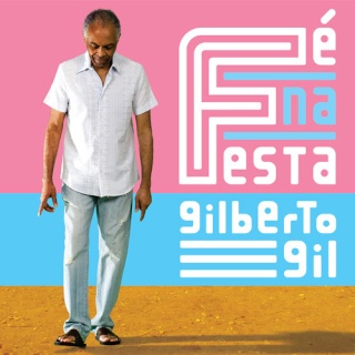 Gilberto Gil – Fé Na Festa (2010) Gil10