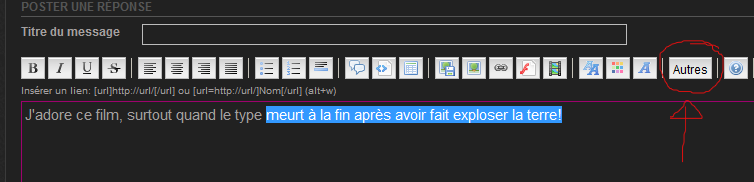 Comment ajouter une balise Spolier pour cacher une partie de votre message Tuto_s10