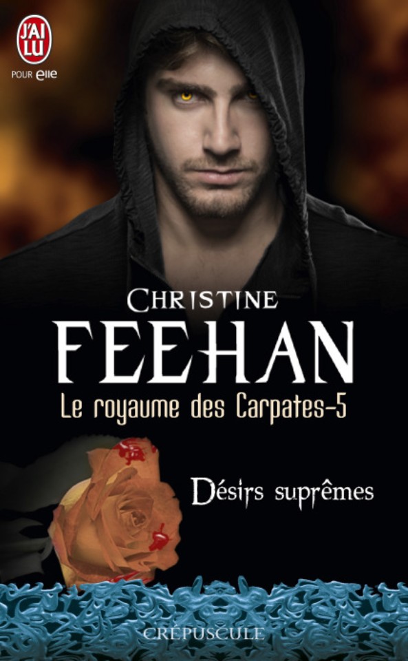 FEEHAN Christine - LE ROYAUME DES CARPATES - Tome 5 : Désirs suprêmes Carpat10