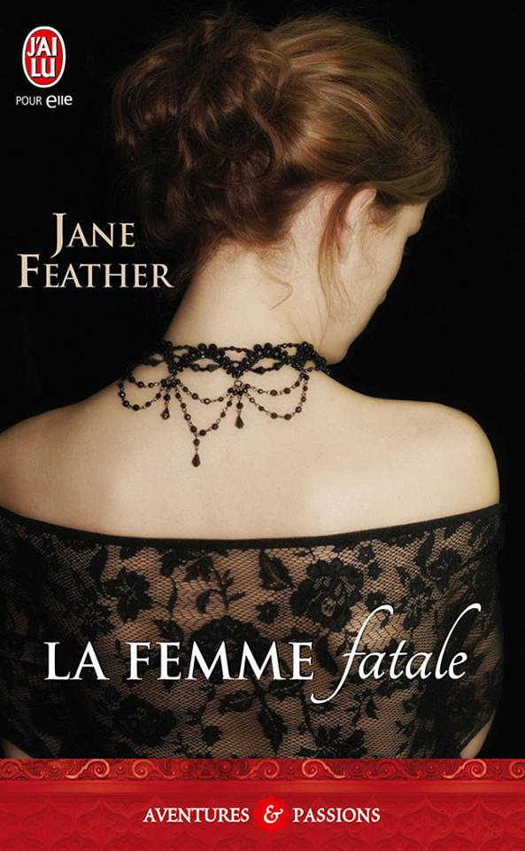 FEATHER Jane - GUENIEVRE & FAMILLE - Tome 1 - La femme fatale Feathe10