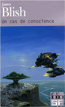 JAMES BLISH : UN CAS DE CONSCIENCE (1959) Blish110