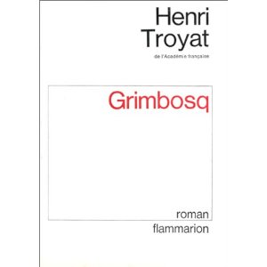 [Troyat, Henri] Grimbosq Grinbo10