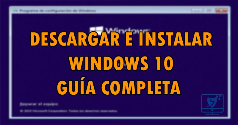 Descargar e instalar Windows 10 - Guia completa Win01010