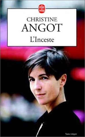 angot - L'Inceste - Christine Angot Chrids10