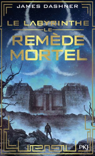 L'ÉPREUVE (Tome 3) LE REMÈDE MORTEL de James Dashner 510r2t10