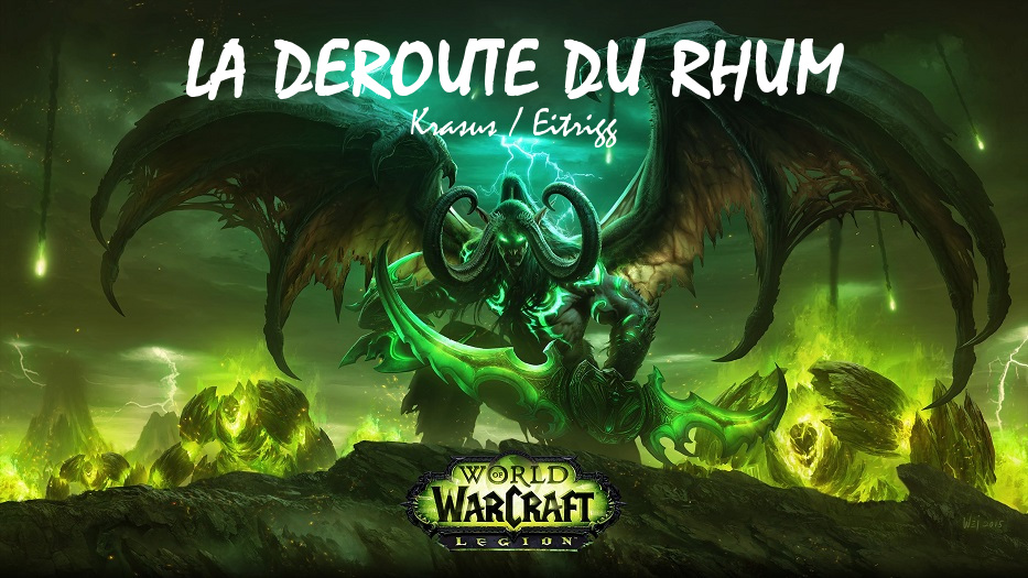 Le forum de La Déroute du Rhum - Guilde World of Warcraft / Krasus