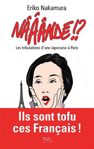 [Nakamura, Eriko] Nââândé !? - Les tribulations d'une Japonaise à Paris Naaand10