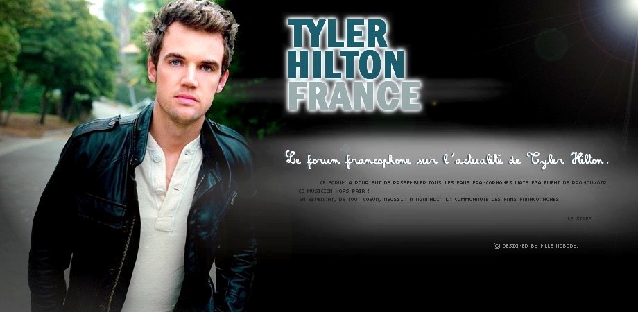 • Tyler Hilton France •