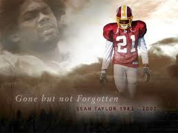 R.I.P. SEAN TAYLOR #21