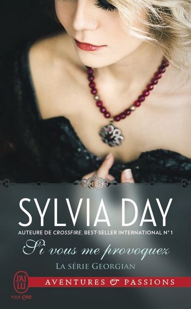 sylvia day - La série Georgian - Tome 4 : Si vous me provoquez de Sylvia Day Georgi10