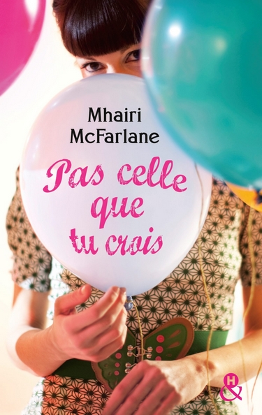 Pas celle que tu crois de Mhairi McFarlane Pas_ce11