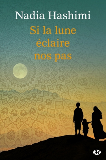 Si la lune éclaire nos pas de Nadia Hashimi Si_la_11