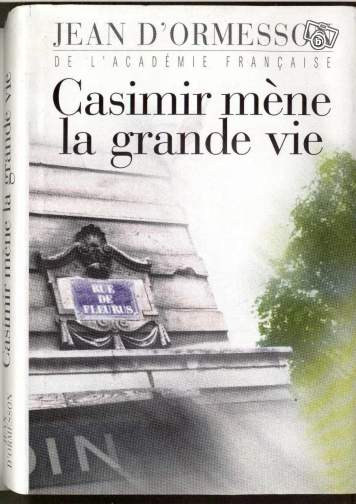 [Ormesson, Jean (d’)] Casimir mène la grande vie Aaa14