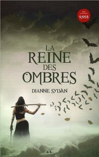 LA REINE DES OMBRES (Tome 01) LE MONDE DE L'OMBRE de Dianne Sylvan 41oiih10