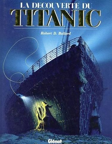 La découverte du Titanic versus l'exploration du Titanic Ballar11