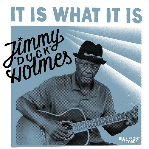 Jimmy Duck Holmes-  It Is What It Is 14695510