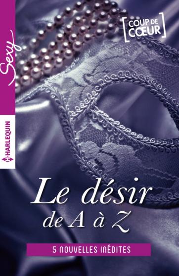 COLLECTIF D'AUTEURS - LE DÉSIR DE A à Z - Tome 3 : 6 nouvelles de L à P Collec10