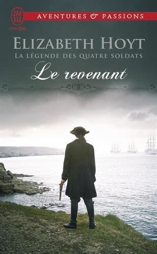 HOYT Elizabeth - LA LEGENDE DES QUATRE SOLDATS - Tome 4 - Le Revenant Le_rev10