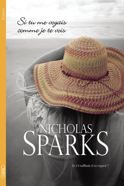 [Nicholas Sparks] Si tu me voyais comme je te vois Si_tu_15