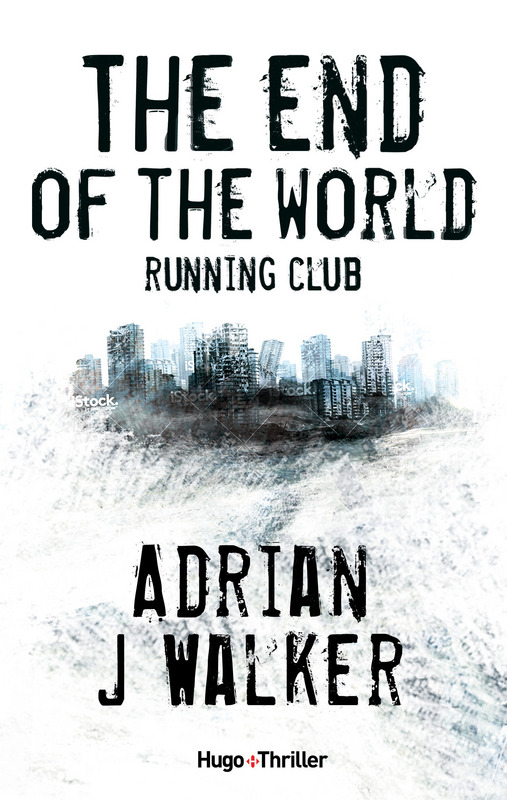 [Adrian J. Walker] The End of the World Running Club The_en15