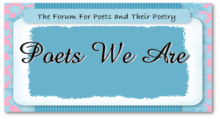 Poets We Are
