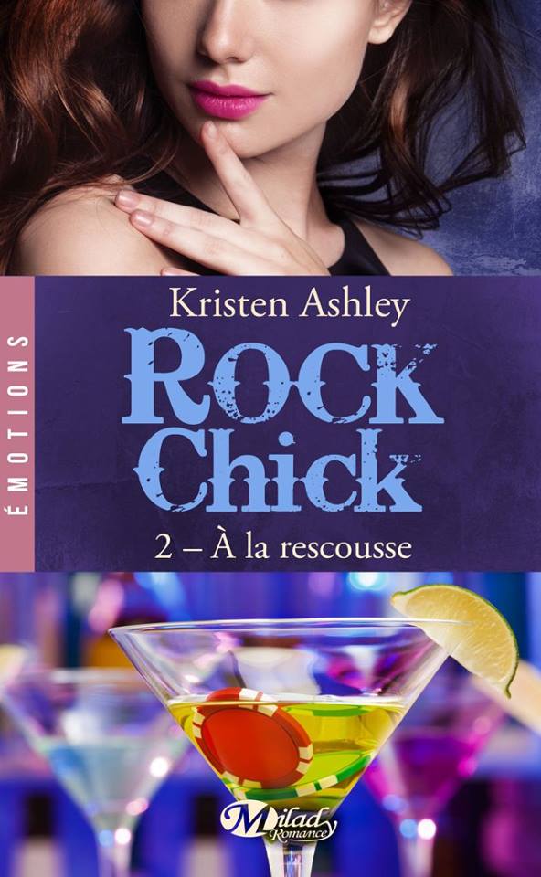 Rock Chick - Tome 2 : À la rescousse de Kristen Ashley 13521910
