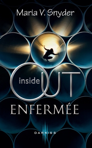 SNYDER Maria V, Inside Out - Tome 1; Enfermée Inside10